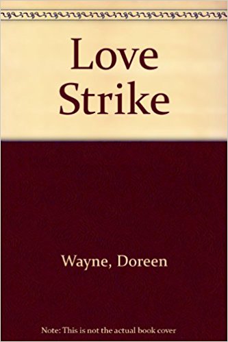 Love Strike - Doreen Wayne